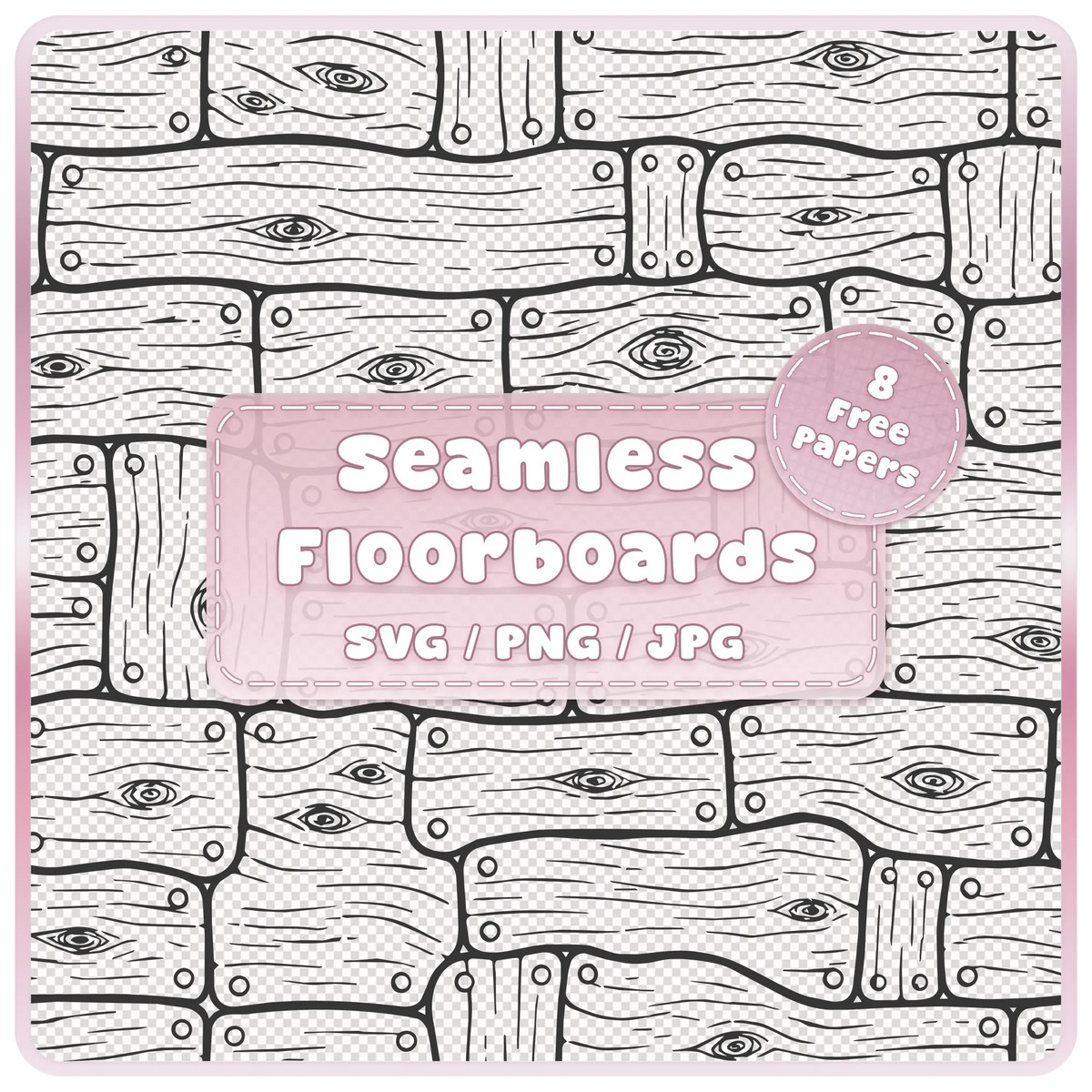 Fairytale floorboards seamless wood pattern overlay SVG PNG JPG with whimsical wooden planks, rustic grain and 8 bonus colour papers.