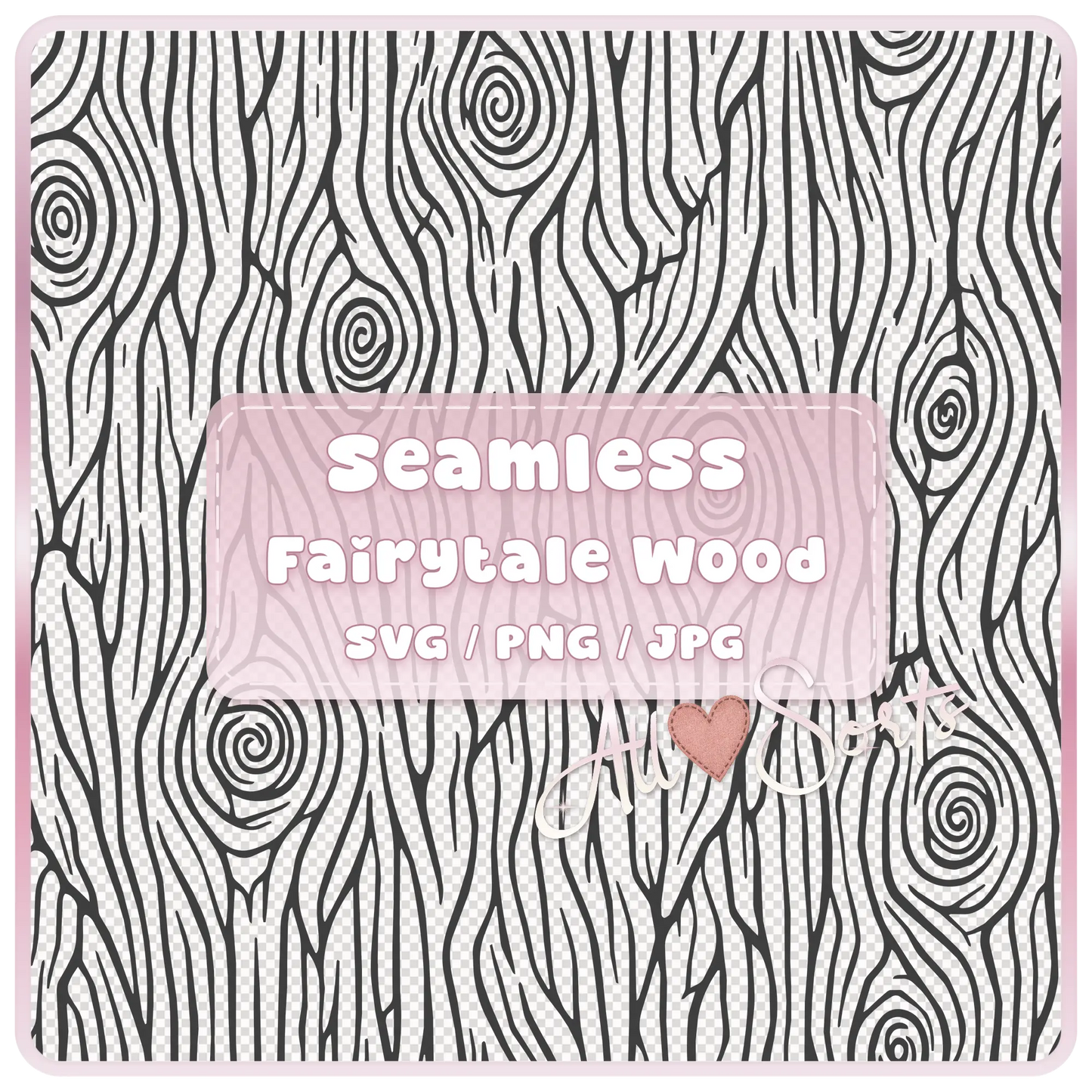 Seamless Fairytale Woodgrain SVG PNG JPG digital download preview with black and white tileable wood grain pattern and pink product label.