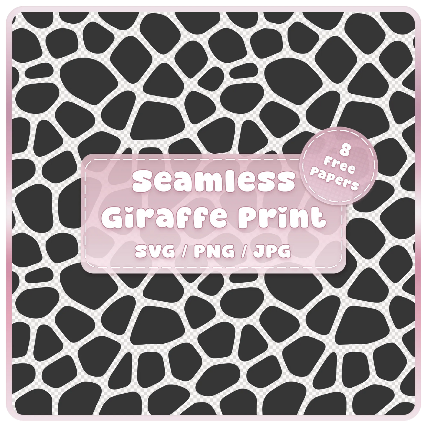 Seamless giraffe animal print pattern SVG PNG JPG digital download with black giraffe spots on transparent background and pink product label.