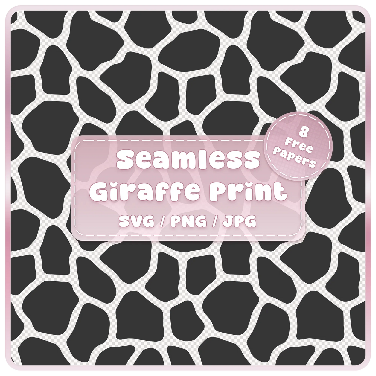 Seamless giraffe animal print pattern SVG PNG JPG digital download with black giraffe spots and pink product label.