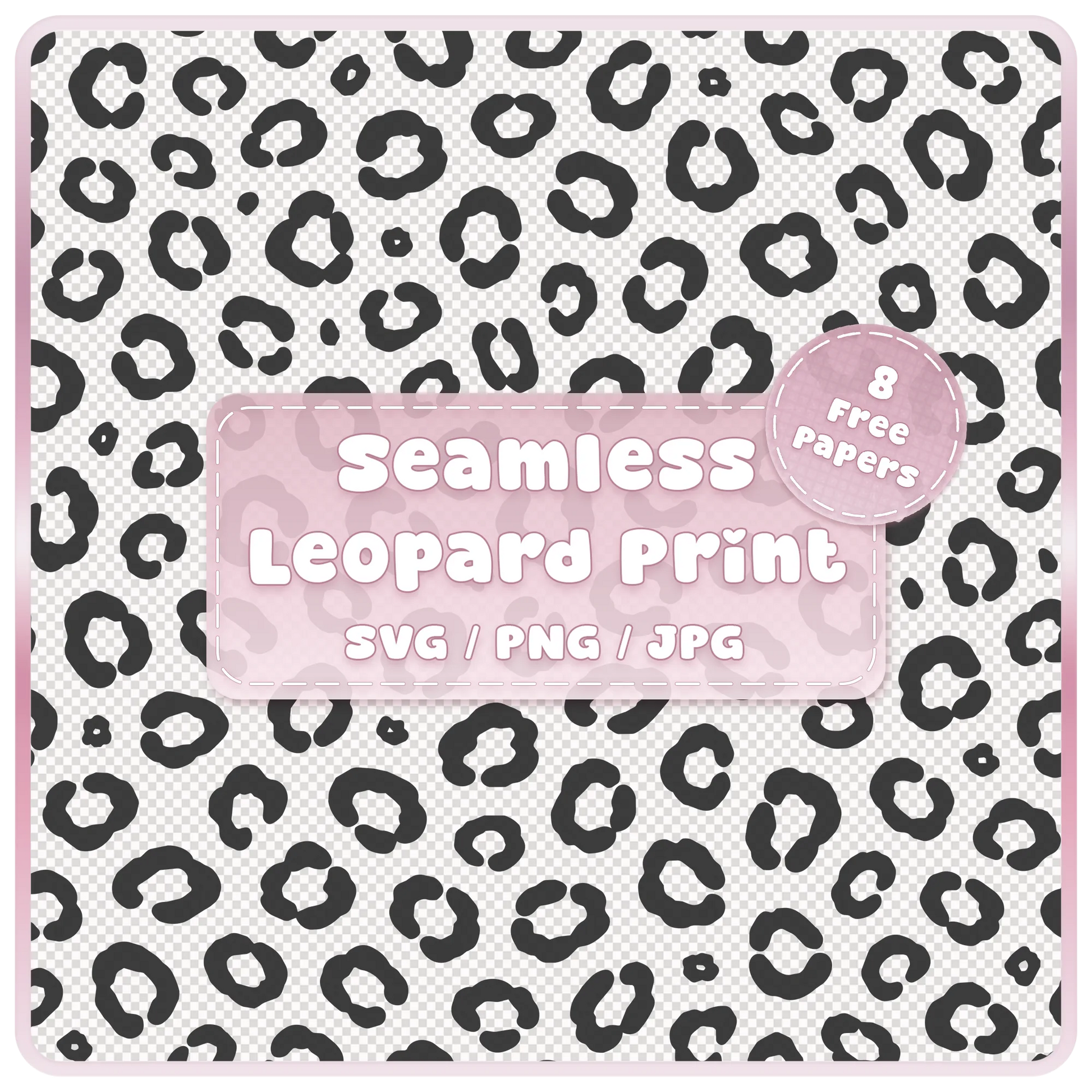 Seamless leopard print pattern SVG PNG JPG digital download with black animal print spots on transparent-style background and 8 free colour example papers.
